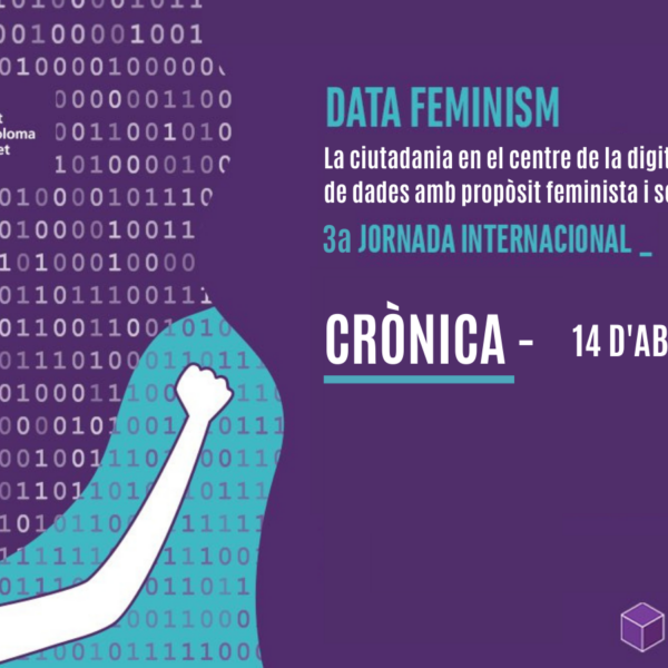 Crònica III Jornades Internacionals Data Feminism