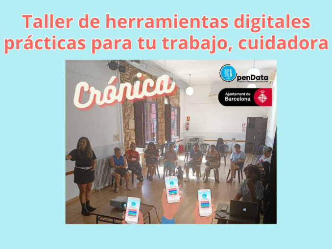 Crónica del Segundo Taller Práctico de Herramientas Digitales para Personas Cuidadoras en Barcelona . icuida